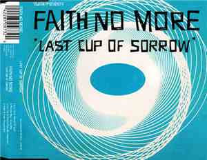 Faith No More - Last Cup Of Sorrow