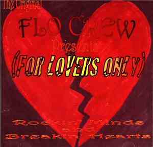 Flo Crew (For Lovers Only) - Rockin' Minds And Breakin' Hearts