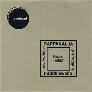 Fredrik Swahn & Lattjolajband - Rappakalja