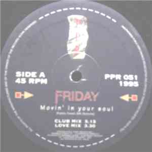 Friday - Movin' In Your Soul