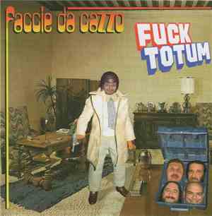 Fucktotum  - Faccie Da Cazzo