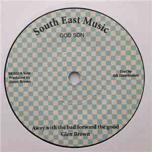 Glen Brown - Away With The Bad Forward The Good