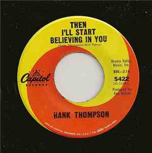 Hank Thompson - Then I'll Start Believing In You / In The Back Of Your Mind