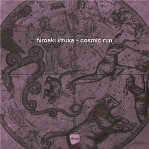 Hiroaki Iizuka - Cosmic Run