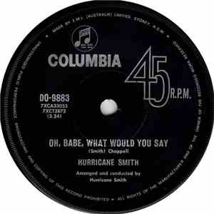 Hurricane Smith - Oh Babe, What Would You Say