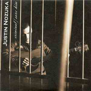 Justin Nozuka - Criminal / Save Him