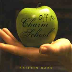 Kristin Dare - Off To Charm School