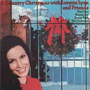 Loretta Lynn - A Country Christmas With Loretta Lynn And Friends