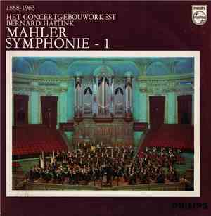 Mahler / Bernard Haitink / Het Concertgebouworkest - Symphonie - 1