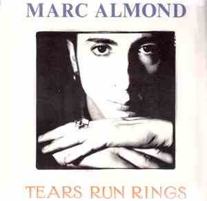 Marc Almond - Tears Run Rings