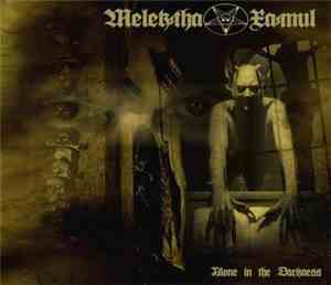 Melek-Tha / Xa-Mul - Alone In The Darkness