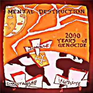 Mental Destruction - 2000 Years Of Genocide