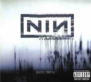 Nine Inch Nails - With Teeth