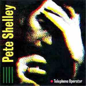 Pete Shelley - Telephone Operator
