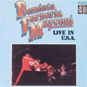 Premiata Forneria Marconi - Live In U.S.A.