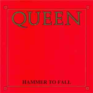 Queen - Hammer To Fall