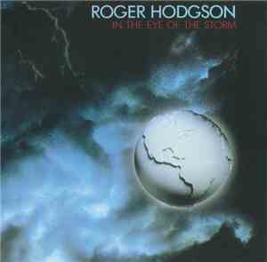 Roger Hodgson - In The Eye Of The Storm