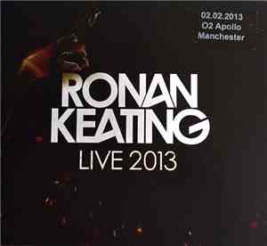 Ronan Keating - Live 2013 (02.02.2013 - O2 Apollo - Manchester)