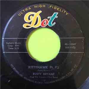 Rusty Bryant And The Carolyn Club Band - Kittyhawk Pt. #2 / Little Hawk's Walk
