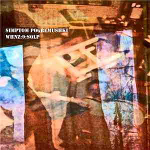 Simptom Pogremushki - WHNZ:9:SOLP
