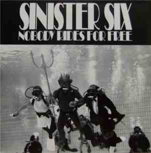 Sinister Six - Nobody Rides For Free
