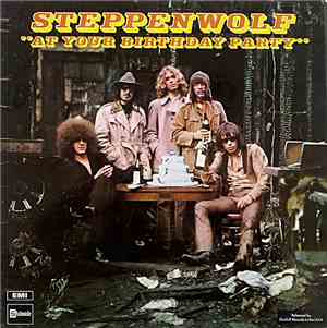 Steppenwolf - At Your Birthday Party