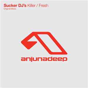 Sucker DJ's - Killer / Fresh
