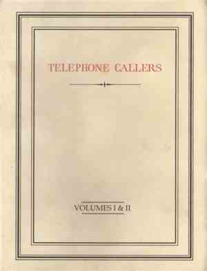 Telephone Callers - Volumes I & II