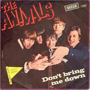 The Animals - Don't Bring Me Down
