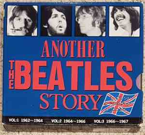 The Beatles - Another The Beatles Story (3 Volume Set 1962~1967