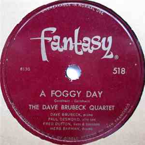 The Dave Brubeck Quartet - A Foggy Day / Lyons Busy (Theme)