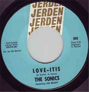 The Sonics Featuring Jim Brady  - Love-Itis / You're In Love