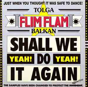 Tolga Flim Flam Balkan - Shall We Do It Again  (Yeah! Yeah!)