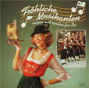 Various - Fröhliche Musikanten Singen Und Spielen Für Sie