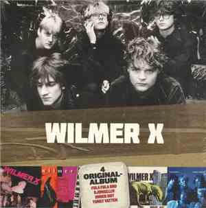 Wilmer X - 4 Original-Album