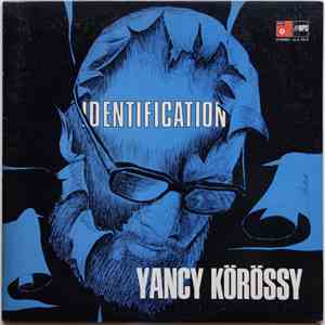 Yancy Körössy - Identification