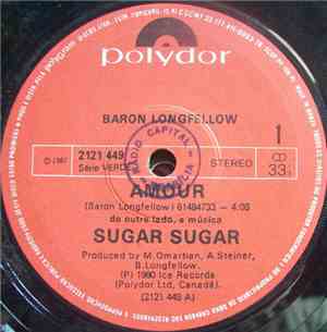 Baron Longfellow - Amour / Sugar Sugar