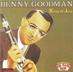Benny Goodman - King Of Jazz