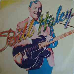 Bill Haley And His Comets - Rock Around The Clock / A.B.C. Boogie / See You Later Alligator / Razzle Dazzle