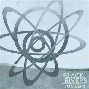 Black Rivers - Voyager 1 (Remixes)