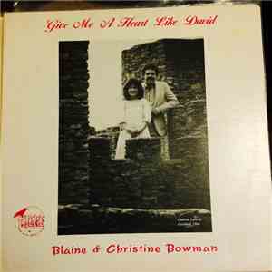 Blaine & Christine Bowman - Give Me A Heart Like David