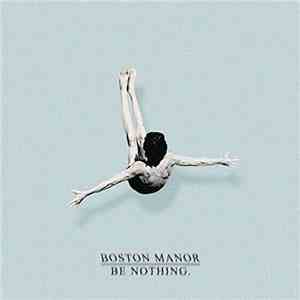Boston Manor - Be Nothing