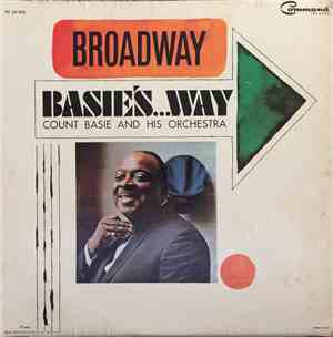 Count Basie And His Orchestra - Broadway Basie's...Way