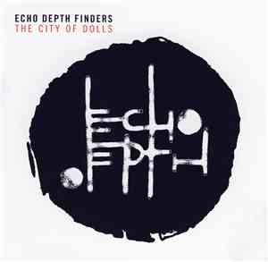 Echo Depth Finders - The City Of Dolls