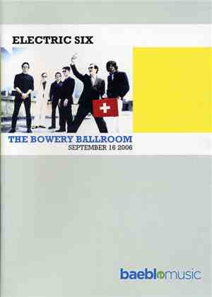 Electric Six - The Bowery Ballroom - September 16 2006