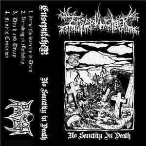 Ensepulcher - No Sanctity In Death