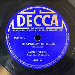 Jack Hylton And His Orchestra - Rhapsody In Blue