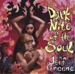 Jeff Greene - Dark Nite Of The Soul