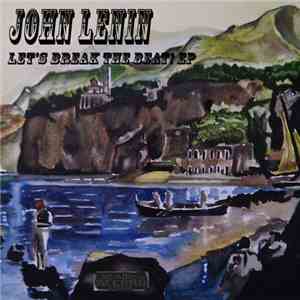 John Lenin  - Let's Break The Beat! EP
