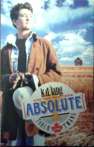 K.D. Lang And The Reclines - Absolute Torch And Twang